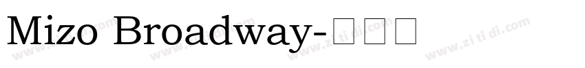 Mizo Broadway字体转换